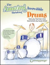 The Amazing Incredible Shrinking Drums Storybook